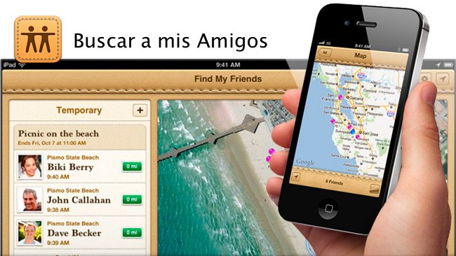 “Buscar a mis amigos”; la nueva aplicación de Apple que te permite saber dónde se encuentran ubicados tus hijos